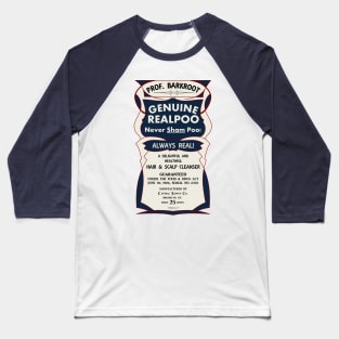 Use "REALPOO" not SHAM POO! Baseball T-Shirt